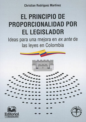 [9789587460919] PRINCIPIO DE PROPORCIONALIDAD  POR EL LEGISLADOR, EL