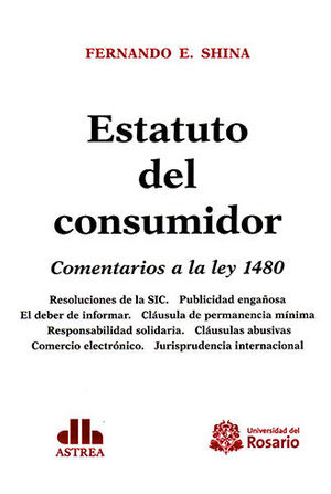 [9789587388695] ESTATUTO DEL CONSUMIDOR. COMENTARIOS A LA LEY 1480