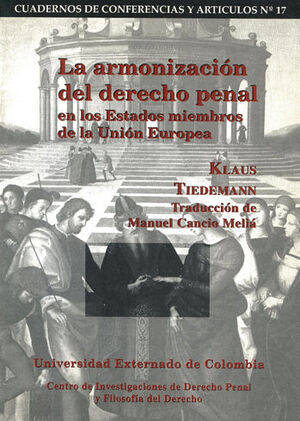 [9789586163484] ARMONIZACIÓN DEL DERECHO PENAL
