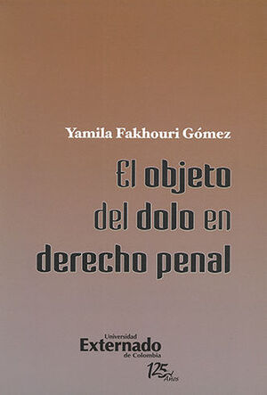[9789587106862] OBJETO DEL DOLO EN DERECHO PENAL EL