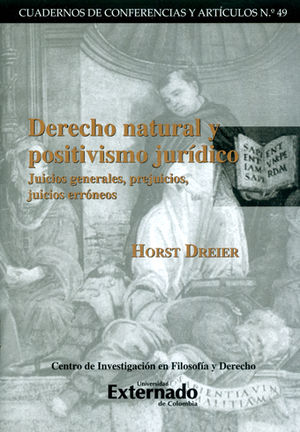 [9789587723434] DERECHO NATURAL Y POSITIVISMO JURIDICO JUICIOS GENERALES PREJUICIOS JUICIOS ERRONEOS