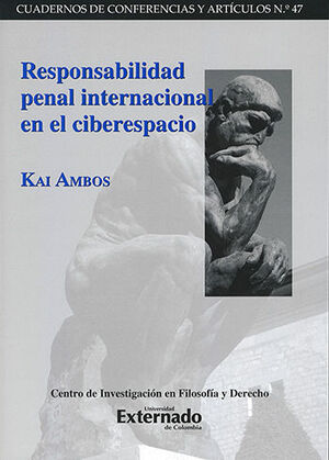 [9789587722215] RESPONSABILIDAD PENAL INTERNACIONAL EN EL CIBERESPACIO - CUADERNOS DE CONFERENCIAS Y ARTICULOS #47