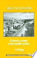 [9789587724547] DERECHO PRIVADO COMO CUESTIÓN PÚBLICA, EL - #75, 1.ª ED. 2016