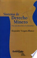[9789587724929] SISTEMA DE DERECHO MINERO