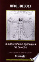 [9789587727319] CONSTRUCCIÓN EPISTÉMICA DEL DERECHO, LA