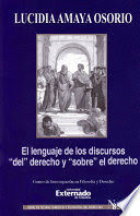 [9789587727227] LENGUAJE DE LOS DISCURSOS "DEL " DERECHO Y "SOBRE " EL DERECHO