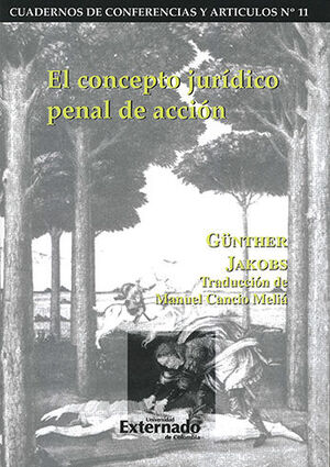 [9789586162326] CONCEPTO JURÍDICO-PENAL DE ACCIÓN, EL