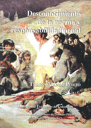 [9789586164047] DESCONOCIMIENTO DE LA NORMA Y RESPONSABILIDAD PENAL
