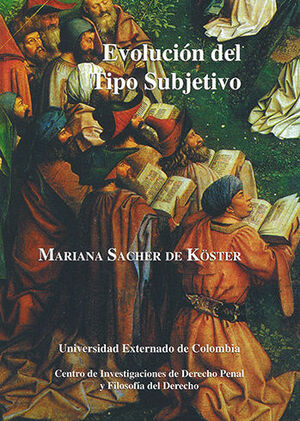 [9789586163675] EVOLUCION DEL TIPO SUBJETIVO. COLECCION DE ESTUDIOS # 12