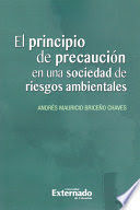 [9789587727210] PRINCIPIO DE PRECAUCIÓN EN UNA SOCIEDAD DE RIESGOS AMBIENTALES, EL