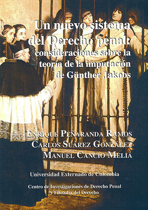[9789586163880] UN NUEVO SISTEMA DEL DERECHO PENAL -COLECCION DE ESTUDIOS #15