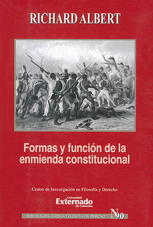 [9789587728231] FORMAS Y FUNCIÓN DE LA ENMIENDA CONSTITUCIONAL