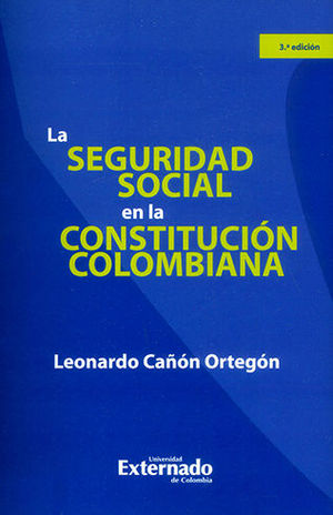 [9789587727869] SEGURIDAD SOCIAL EN LA CONSTITUCIÓN COLOMBIANA, LA