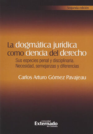 [9789587728071] DOGMATICA JURÍDICA COMO CIENCIA DEL DERECHO, LA - 2.ª ED.