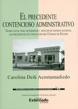 [9789587729610] PRECEDENTE CONTENCIOSO ADMINISTRATIVO, EL