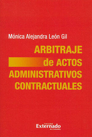 [9789587729726] ARBITRAJE DE ACTOS ADMINISTRATIVOS CONTRACTUALES