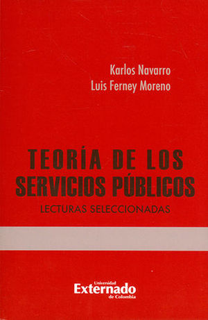 [9789587729740] TEORÍA DE LOS SERVICIOS PÚBLICOS