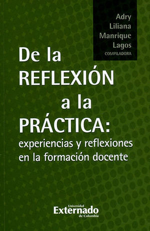 [9789587900668] DE LA REFLEXION A LA PRACTICA