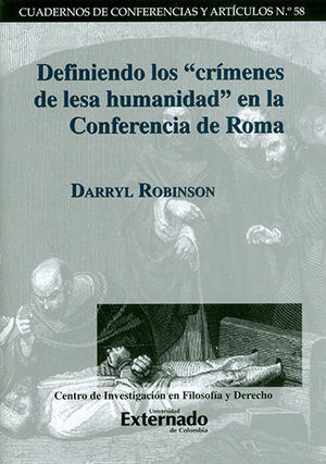 [9789587900453] DEFINIENDO LOS CRIMENES DE LESA HUMANIDAD EN LA CONFERENCIA DE ROMA