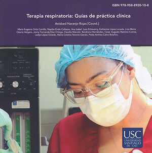 [9789588920108] TERAPIA RESPIRATORIA: GUIAS DE PRACTICA CLINICA