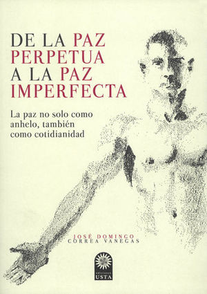 [9789587820812] DE LA PAZ PERPETUA A LA PAZ IMPERFECTA