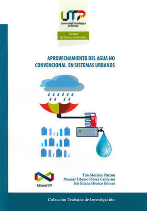 [9789587222555] APROVECHAMIENTO DEL AGUA NO CONVENCIONAL EN SISTEMAS URBANOS
