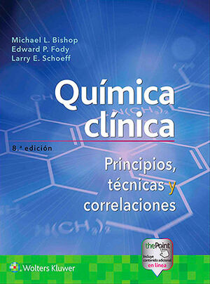 [9788417370343] QUÍMICA CLÍNICA. PRINCIPIOS, TÉCNICAS Y CORRELACIONES 8ª ED.