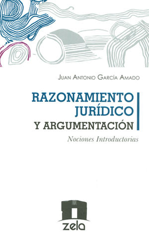 [9786124737732] RAZONAMIENTO JURÍDICO Y ARGUMENTACIÓN