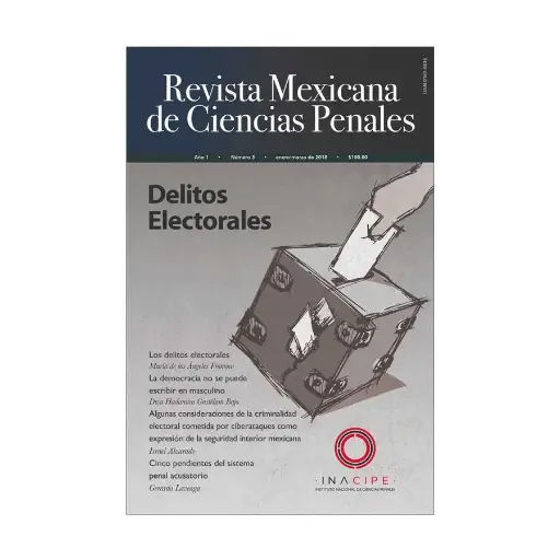 [REVMEXCPE0318] REVISTA MEXICANA DE CIENCIAS PENALES NÚM. 3 (ENERO-MARZO 2018) DELITOS ELECTORALES