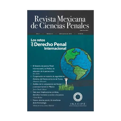 [REVMEXCPE0418] REVISTA MEXICANA DE CIENCIAS PENALES NÚM. 4 (ABRIL-JUNIO 2018) LOS RETOS DEL DERECHO PENAL INTERNACIONAL