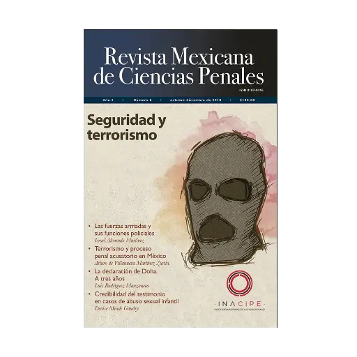 [REVMEXCPE0618] REVISTA MEXICANA DE CIENCIAS PENALES NÚM. 6 (OCTUBRE-DICIEMBRE 2018) SEGURIDAD Y TERRORISMO