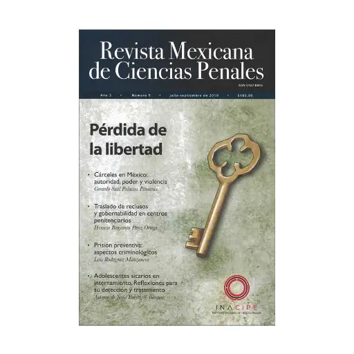 [REVMEXCPE09198] REVISTA MEXICANA DE CIENCIAS PENALES NUM. 9 (JULIO-SEPTIEMBRE DEL 2019) PERDIDA DE LIBERTAD