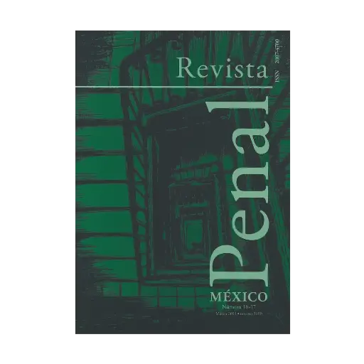 [20747002M2017] REVISTA PENAL MÉXICO NÚM. 16 Y 17