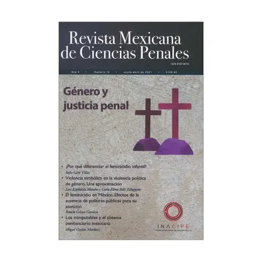[REVMEXCPE1321] REVISTA MEXICANA DE CIENCIAS PENALES NÚM. 13 (ENERO - ABRIL 2021) GÉNERO Y JUSTICIA PENAL