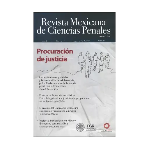[REVMEXCPE1722] REVISTA MEXICANA DE CIENCIAS PENALES NÚM. 17 (MAYO-AGOSTO 2022) PROCURACIÓN DE JUSTICIA