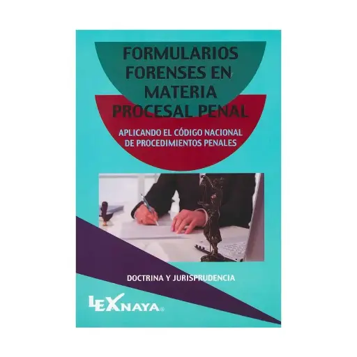 [FORMMATPR2022] FORMULARIOS FORENSES EN MATERIA PROCESAL PENAL - 1.ª ED. 2022