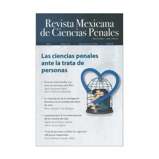 [REVMEXCPE2324] REVISTA MEXICANA DE CIENCIAS PENALES NÚM. 23 (MAYO-AGOSTO 2024) LAS CIENCIAS PENALES ANTE LA TRATA DE PERSONAS