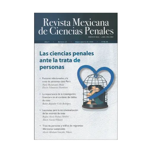 [REVMEXCPE2324] REVISTA MEXICANA DE CIENCIAS PENALES NÚM. 23 (MAYO-AGOSTO 2024) LAS CIENCIAS PENALES ANTE LA TRATA DE PERSONAS