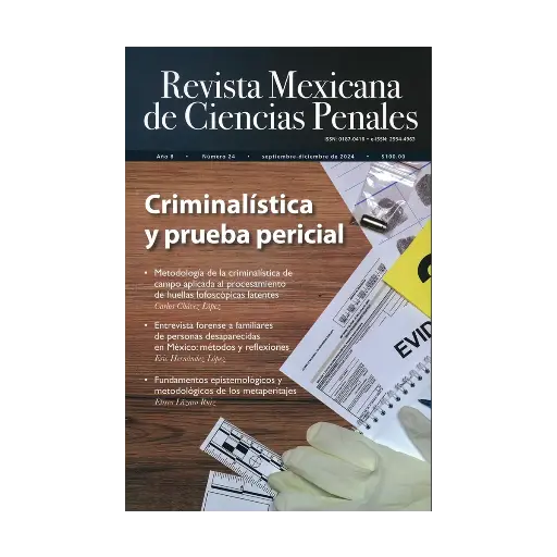 [REVMEXCPE2424] REVISTA MEXICANA DE CIENCIAS PENALES NÚM. 24 (SEPTIEMBRE - DICIEMBRE 2024) CRIMINALÍSTICA Y PRUEBA PERICIAL