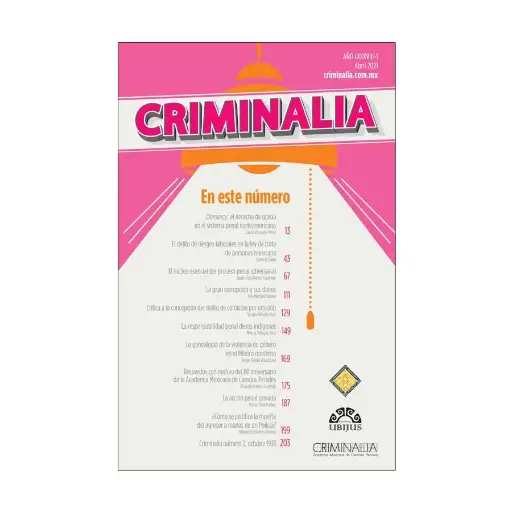 [ACAMEX880121] CRIMINALIA AÑO LXXXVIII - 01 REVISTA DE LA ACADEMIA MEXICANA DE CIENCIAS PENALES ABRIL 2021