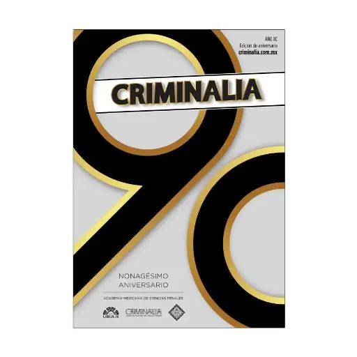 [ACAMEX909023] CRIMINALIA AÑO XC - 90 ANIVERSARIO REVISTA DE LA ACADEMIA MEXICANA DE CIENCIAS PENALES