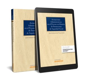 [9788491525981] ACTUACIONES ADMINISTRATIVAS EN EL PROCESO EN MATERIA DE PRESTACIONES DE SEGURIDA