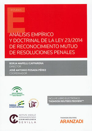 [9788411244831] ANÁLISIS EMPÍRICO Y DOCTRINAL DE LA LEY 23/2014 DE RECONOCIMIENTO MUTUO DE RESOLUCIONES PENALES