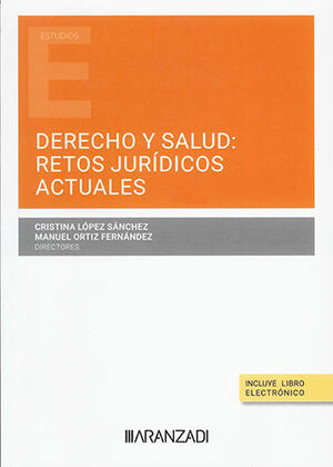 [9788411254403] DERECHO Y SALUD: RETOS JURÍDICOS ACTUALES - 1.ª ED. 2023