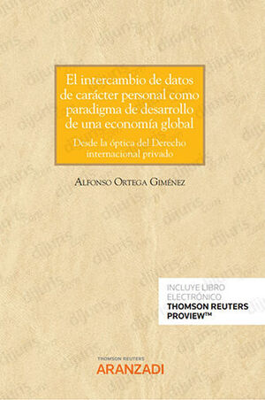 [9788411247511] INTERCAMBIO DE DATOS DE CARÁCTER PERSONAL COMO PARADIGMA DE DESARROLLO DE UNA ECONOMÍA GLOBAL, EL - 1.ª ED. 2022