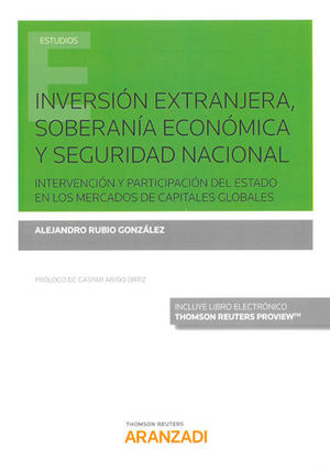 [9788491774969] INVERSIÓN EXTRANJERA, SOBERANÍA ECONÓMICA Y SEGURIDAD NACIONAL (PAPEL + E-BOOK)
