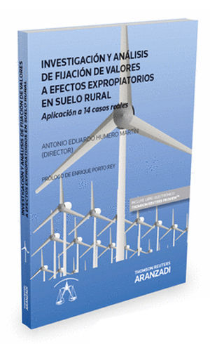 [9788491355502] INVESTIGACIÓN Y ANÁLISIS DE FIJACIÓN DE VALORES A EFECTOS EXPROPIATORIOS EN SUELO RURAL