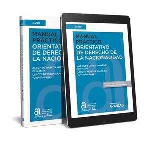 [9788491353959] MANUAL PRÁCTICO ORIENTATIVO DE DERECHO DE LA NACIONALIDAD (PAPEL + E-BOOK)