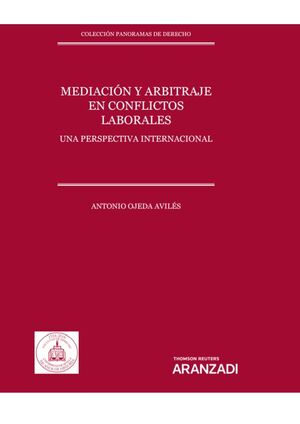[9788413901718] MEDIACIÓN Y ARBITRAJE EN CONFLICTOS LABORALES