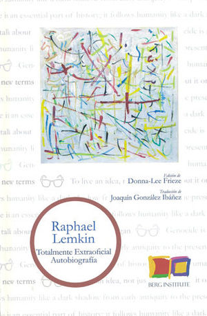 [9788494309779] TOTALMENTE EXTRAOFICIAL AUTOBIOGRAFÍA DE RAPHAEL LEMKIN - 1.ª ED. 2018